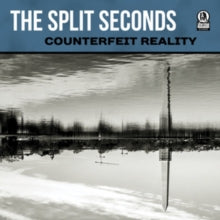 The Split Seconds: Counterfeit Reality - CD