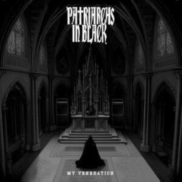 Patriarchs in Black: My Veneration - Vinyl