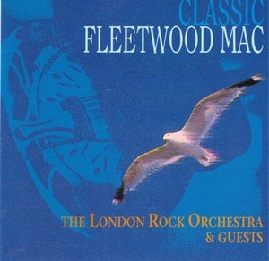 The London Rock Orchestra & Guests: Classic Fleetwood Mac - CD