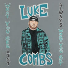 Luke Combs: What You See Aint Always What You Get (Deluxe Edition) - CD