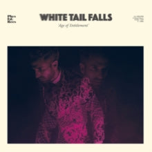 White Tail Falls: Age Of Entitlement - CD