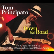 Tom Principato: Down The Road-The Studio Recordings - CD