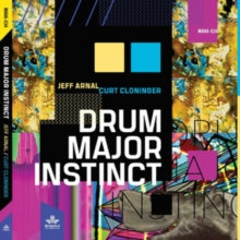 Jeff Arnal & Curt Cloninger: Drum Major Instinct - CD