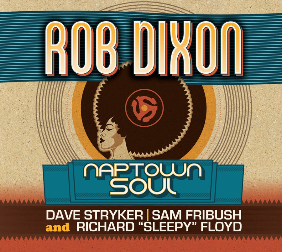 Rob Dixon: Naptown Soul - CD