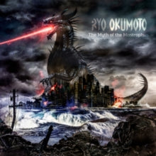 Ryo Okumoto: The Myth Of The Mostrophus (Limited Edition) (Digi) - CD