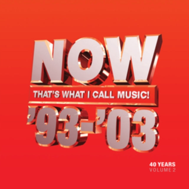 Various Artists: Now Thats What I Call 40 Years: Volume 2 - 1993-2003 - CD