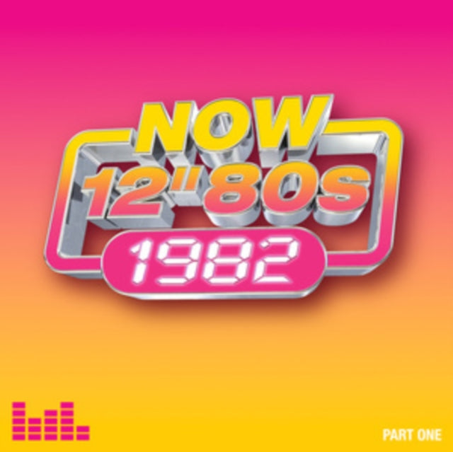 Various Artists: Now 12 Inch 80s: 1982 - Part 1 - CD