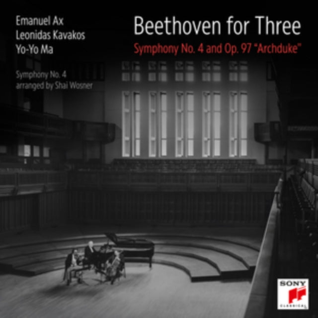 Yo-yo Ma / Leonidas Kavakos / Emanuel Ax: Beethoven For Three: Symphony No.4 & Op.97 Archduke - CD