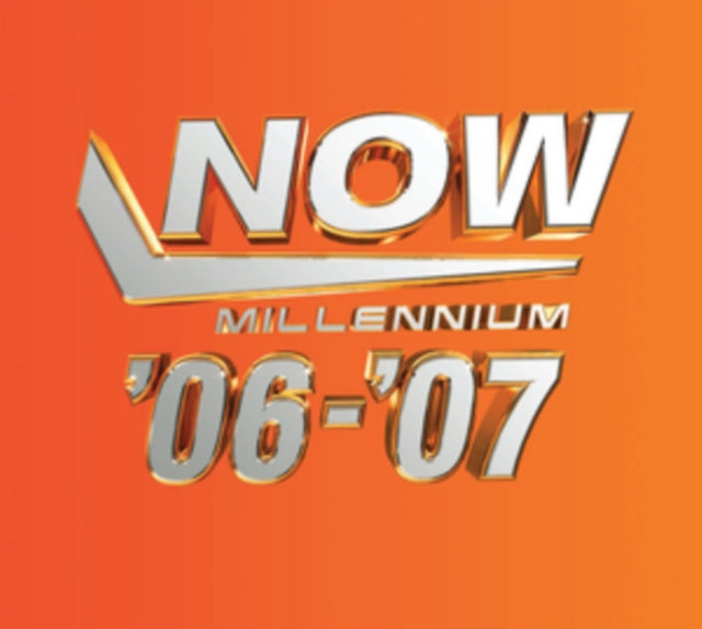 Various Artists: Now - Millennium 2006-2007 - CD