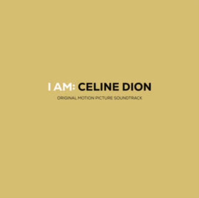 Céline Dion: I Am: Celine Dion - Original Soundtrack From Motion Picture - Vinyl