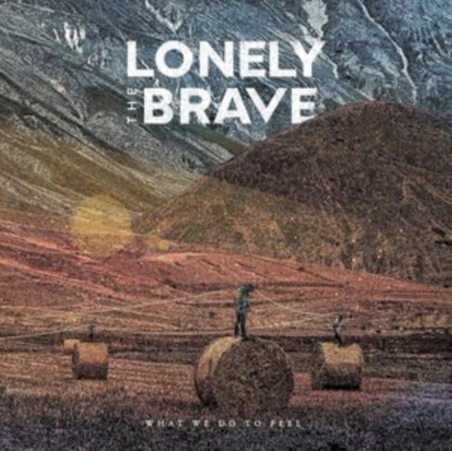 Lonely the Brave: What We Do To Feel - Vinyl