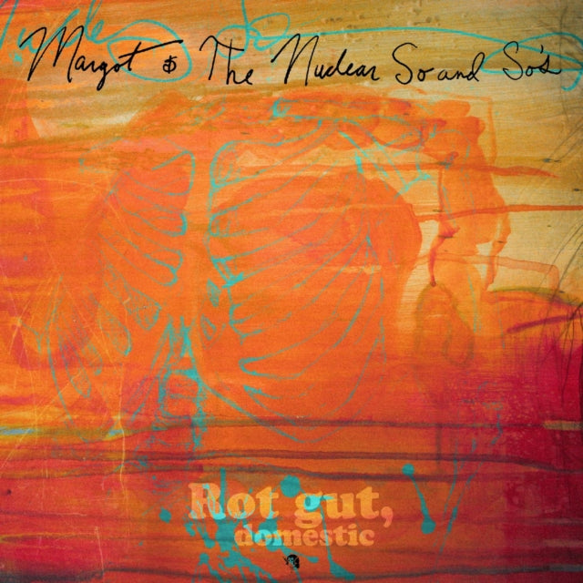 Margot and The Nuclear So and So's: Rot Gut. Domestic + Farewell. My Grim Reaper Prince (Deluxe Edition) - Vinyl