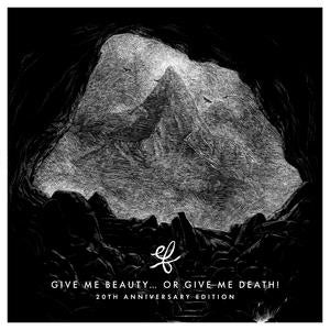EF: Give Me Beauty... Or Give Me Death! (20th Anniversary Edition) - CD