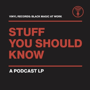 Stuff You Should Know: Vinyl Records: Black Magic At Work (Gold Royalty Vinyl) - Vinyl