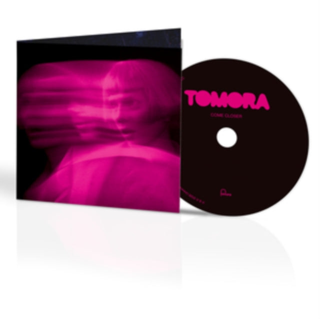 TOMORA: Come Closer - CD