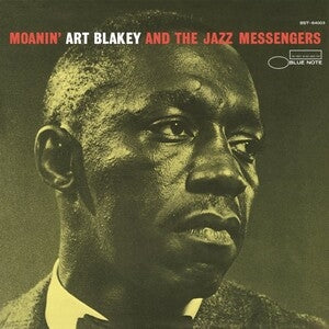 Art Blakey and the Jazz Messengers: Moanin (Blue Note Essentials) - Vinyl