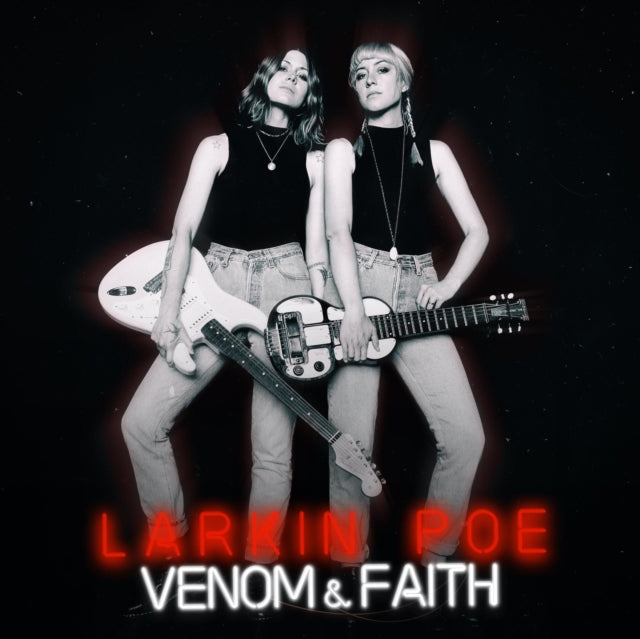 Larkin Poe: Venom & Faith - Vinyl
