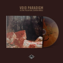 Void Paradigm: Ultime Pulsation / Demain Brule - CD