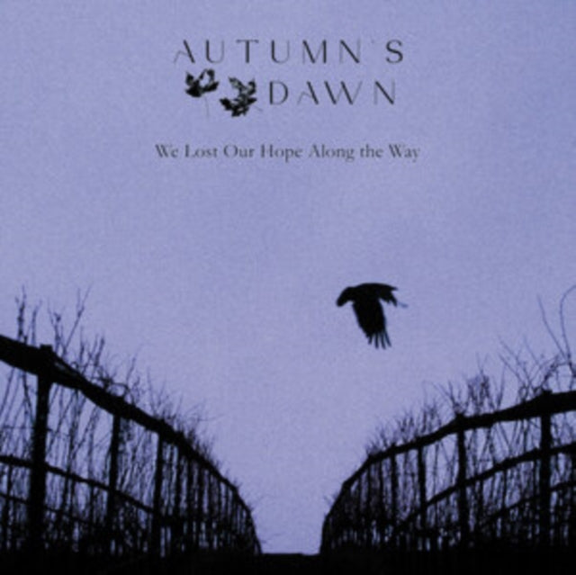 Autumn Dawn: We Lost Our Hope Along The Way - CD