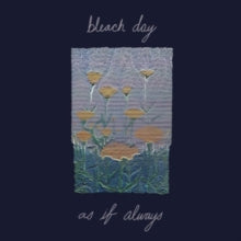 Bleach Day: As If Always - Vinyl