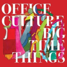 Office Culture: Big Time Things - CD