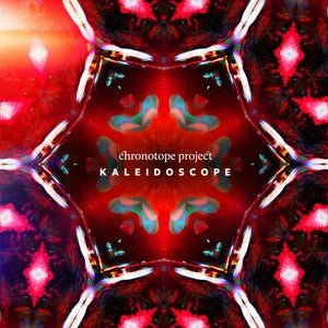 Chronotope Project: Kaleidoscope - CD