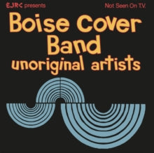 Boise Cover Band: Unoriginal Artists - CD
