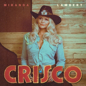 Miranda Lambert: Crisco - CD