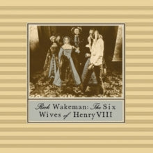 Rick Wakeman: The Six Wives Of Henry Viii - CD