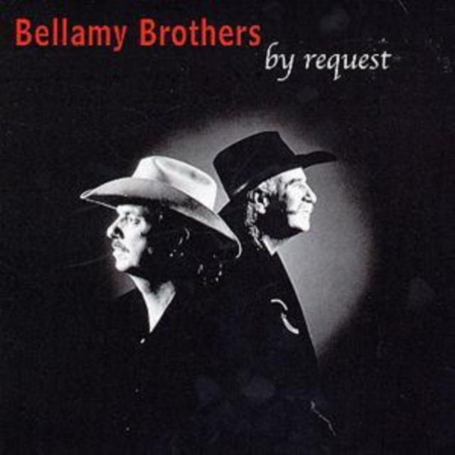 The Bellamy Brothers: By Request - CD