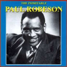 Paul Robeson: The Imimitable Paul ..... - CD