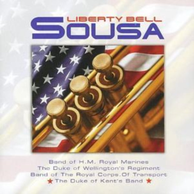 John Philip Sousa: Sousa / Liberty Bell - CD