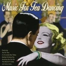 Various Artists: Music For Tea Dancing - CD