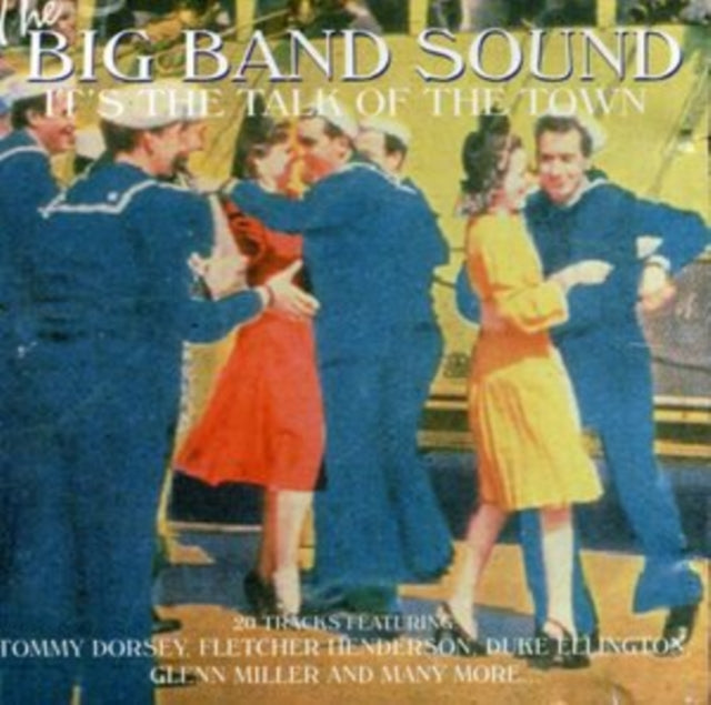 Various Artists: The Big Band Sound - Its The Talk Of The Town - CD