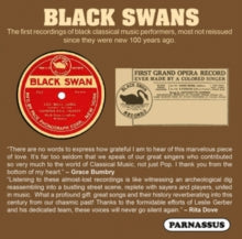 Harry Burleigh / Edward H.s. Boatner / Florence Cole-talbert / R. Nathaniel Dett / Antoinette Garnes: Black Swans - The Earliest African-American Classical Stars 1917-22 - CD