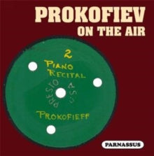Sergei Prokofiev Piano / Vedernikov. Piano: Prokofiev On The Air (Radio Performances) - CD
