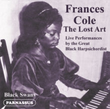 Frances Cole: The Lost Art Of Frances Cole / Live Performances By The Great Black Harpsichordist - CD