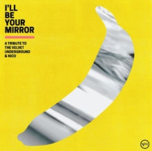 Various Artists: Ill Be Your Mirror - A Tribute To The - CD