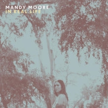 Mandy Moore: In Real Life - Vinyl
