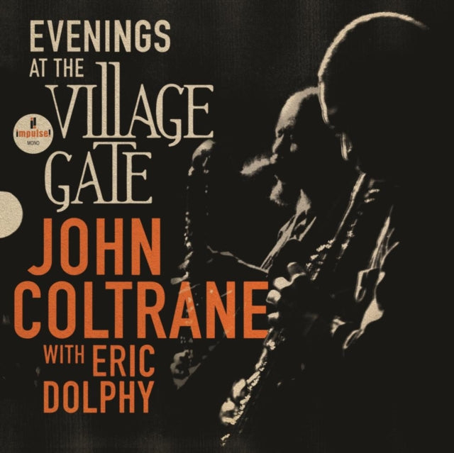 John Coltrane with Eric Dolphy: Evenings At The Village Gate: John Coltrane With Eric Dolphy - Vinyl