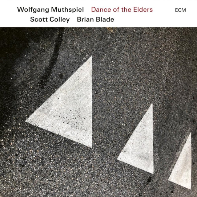 Wolfgang Muthspiel, Scott Colley & Brian Blade: Dance Of The Elders - CD