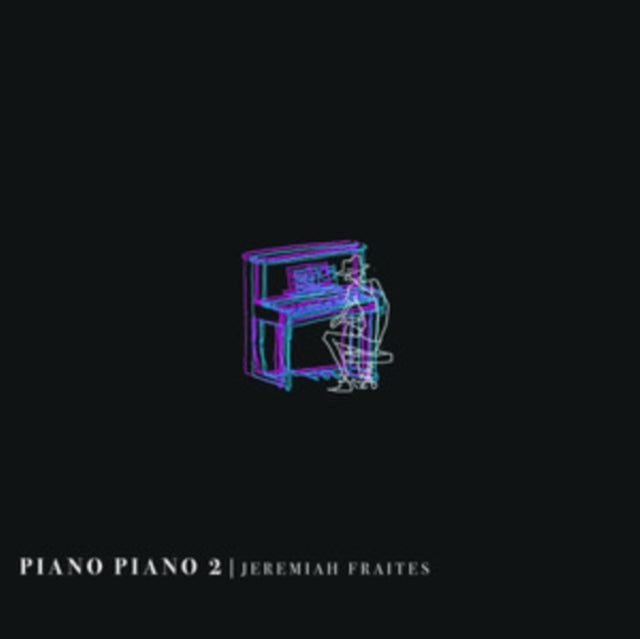 Jeremiah Fraites: Piano Piano 2 - Vinyl