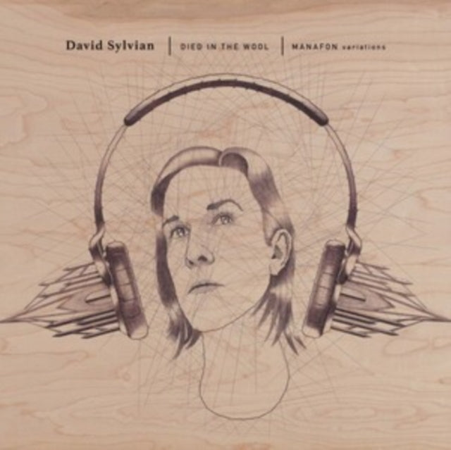 David Sylvian: Died In The Wool (Manafon Variations) - Vinyl
