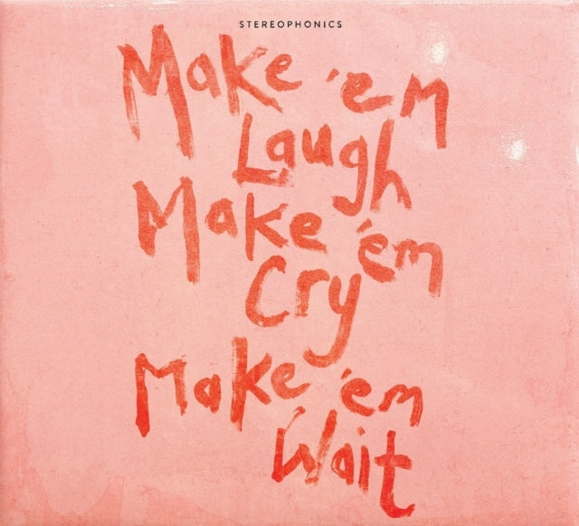 Stereophonics: Make Em Laugh. Make Em Cry. Make Em Wait - CD