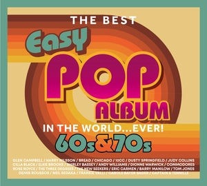 Various Artists: The Best Easy Pop Album 60s & 70s In The World...Ever! - CD