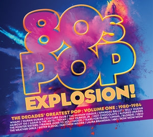 Various Artists: 80s Pop Explosion! - Volume One: 1980-1984 - CD