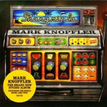 Mark Knopfler: Shangri-La - CD