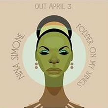 Nina Simone: Fodder On My Wings - Vinyl