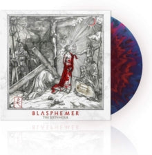 Blasphemer: The Sixth Hour - Vinyl