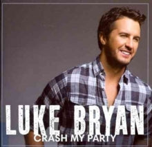 Luke Bryan: Crash My Party - CD